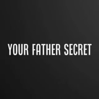 Your father secret