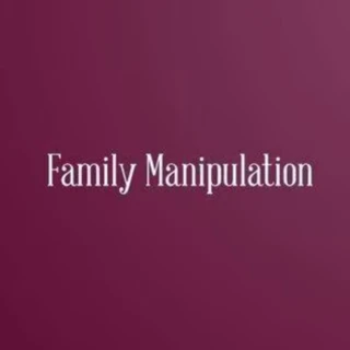 Family Manipulation