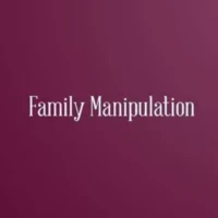 Family Manipulation Family Manipulation