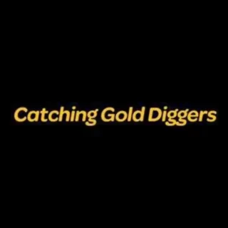 Catching Gold Diggers